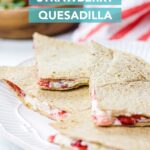 Low Carb Strawberry Quesadilla