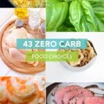A list of 43 zero carb food choices