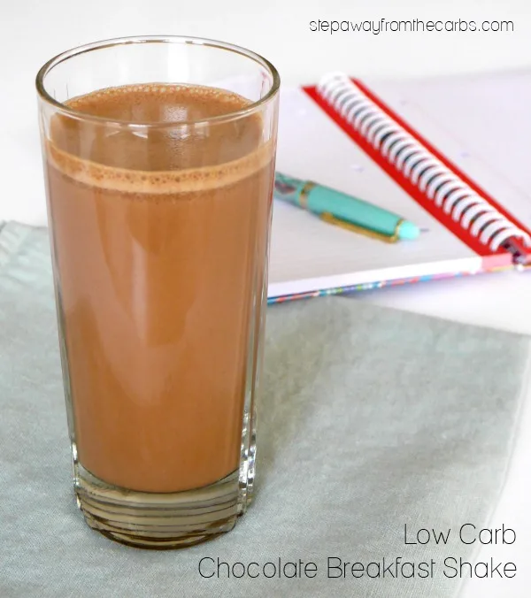 Low Carb Chocolate Breakfast Shake - a great start to the day!