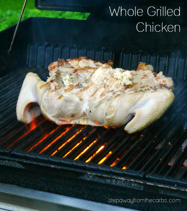 Whole Grilled Chicken - summer low carb favorite!