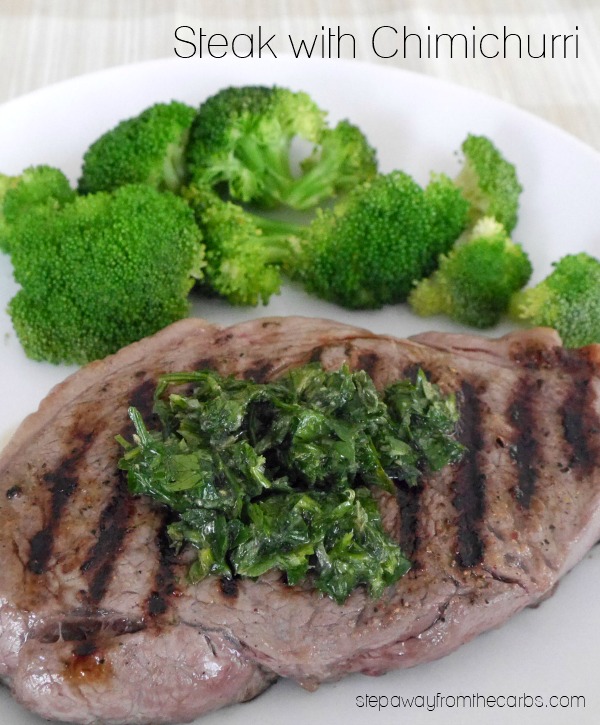 Steak with Chimichurri - a low carb bright and fresh recipe