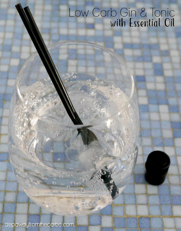 Low Carb Gin and Tonic with Essential Oil