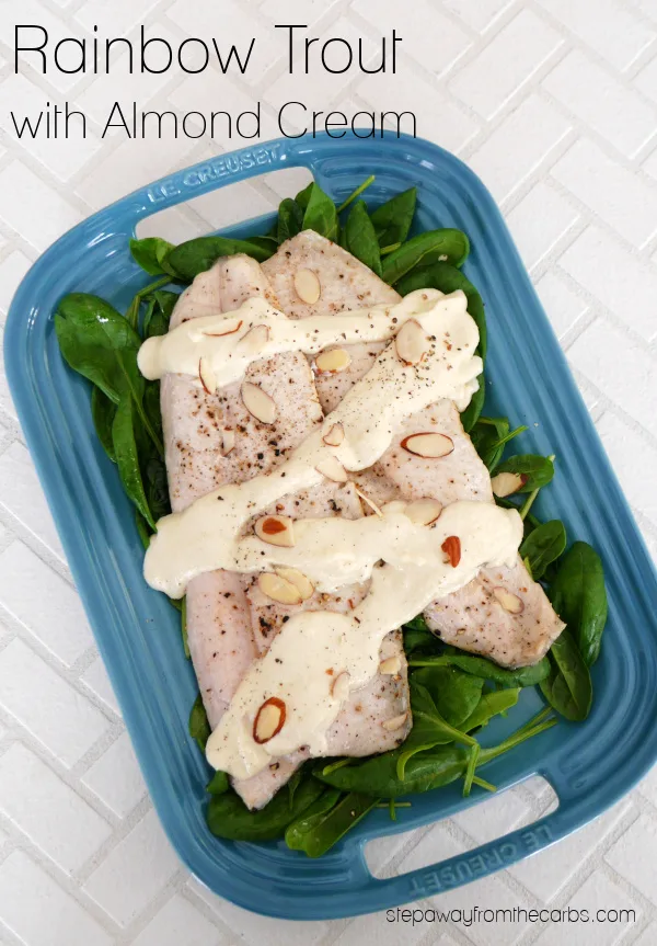 Rainbow Trout with Almond Cream - low carb, simple, and delicious! LCHF, keto, and gluten free recipe. Rainbow Trout with Almond Cream - low carb, simple, and delicious! LCHF, keto, and gluten free recipe.
