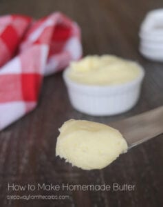 How to Make Homemade Butter - Step Away From The Carbs