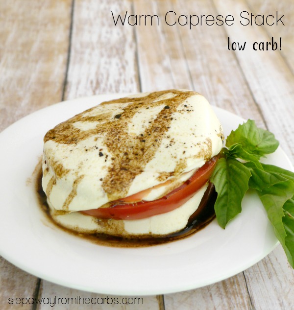 Warm Caprese Stack - low carb Italian appetizer recipe with video tutorial