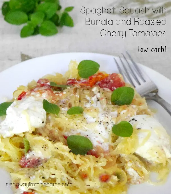 Spaghetti Squash with Burrata and Roasted Cherry Tomatoes - low carb vegetarian entree recipe