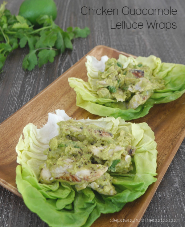 Chicken Guacamole Lettuce Wraps - low carb, healthy, and delicious!