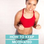 How To Keep Motivated On A Low Carb Diet