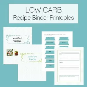 Low Carb Recipe Binder Printables - get organized!