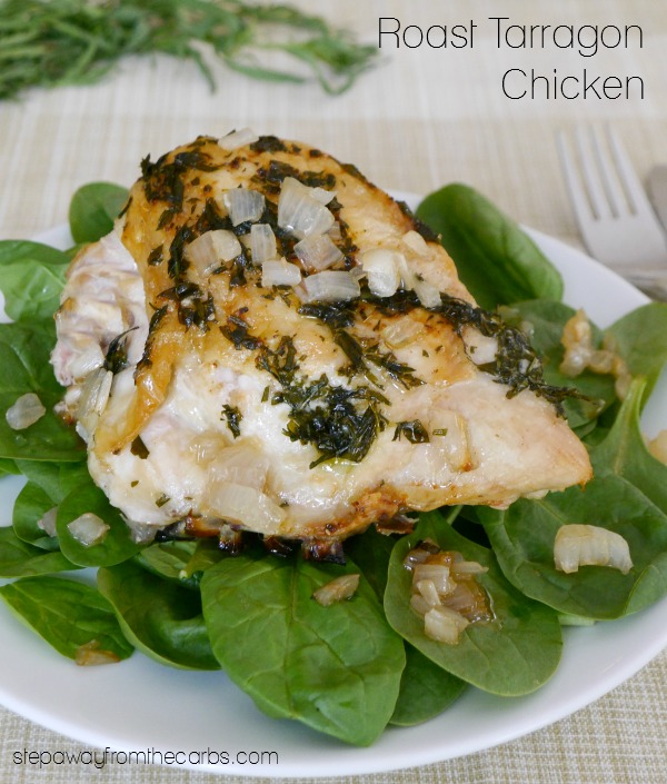 Roast Tarragon Chicken - an easy low carb and keto recipe 