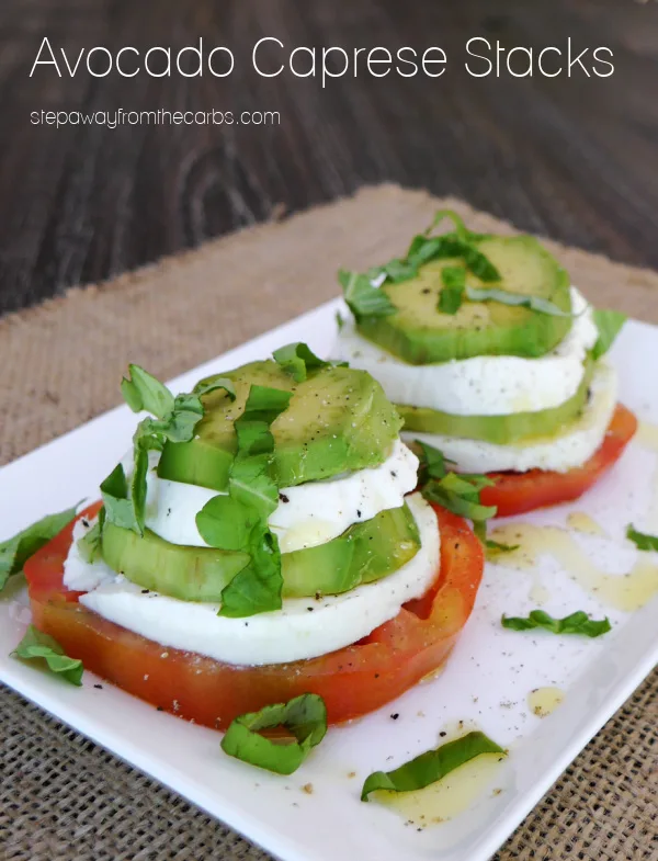 Avocado Caprese Stacks - a low carb appetizer or light lunch with tomato, fresh mozzarella, avocado, and basil