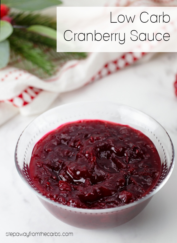 Low Carb Cranberry Sauce - a keto and sugar free condiment for Thanksgiving or Christmas!