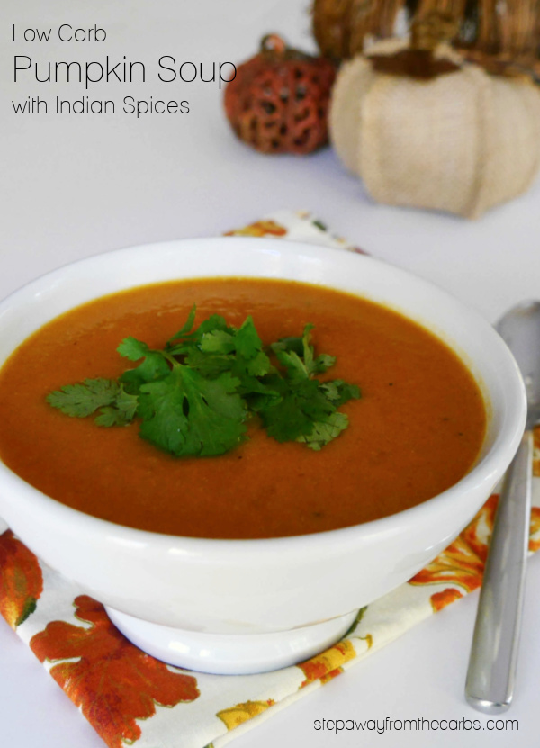 Low Carb Pumpkin Soup with Indian Spices - perfect for a Thanksgiving meal!