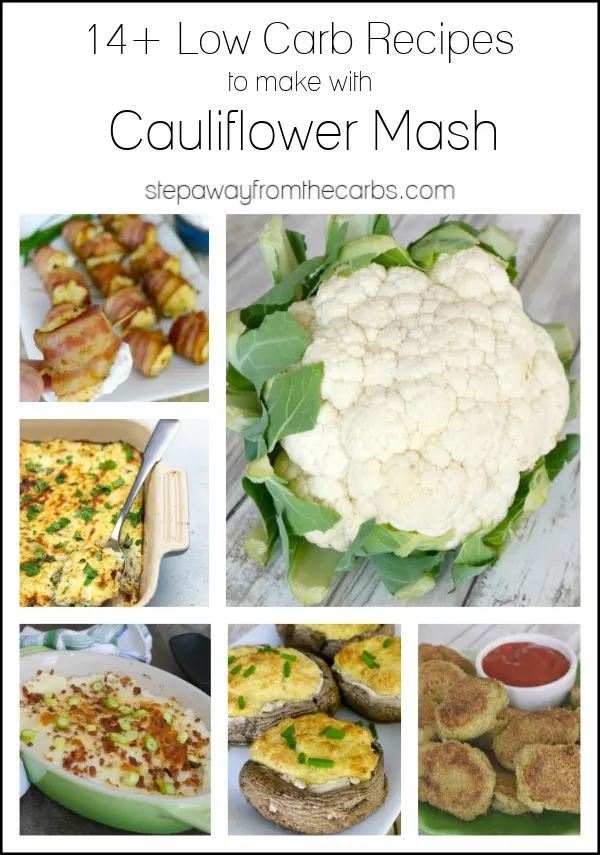 14+ Low Carb Recipes to make with Cauliflower Mash