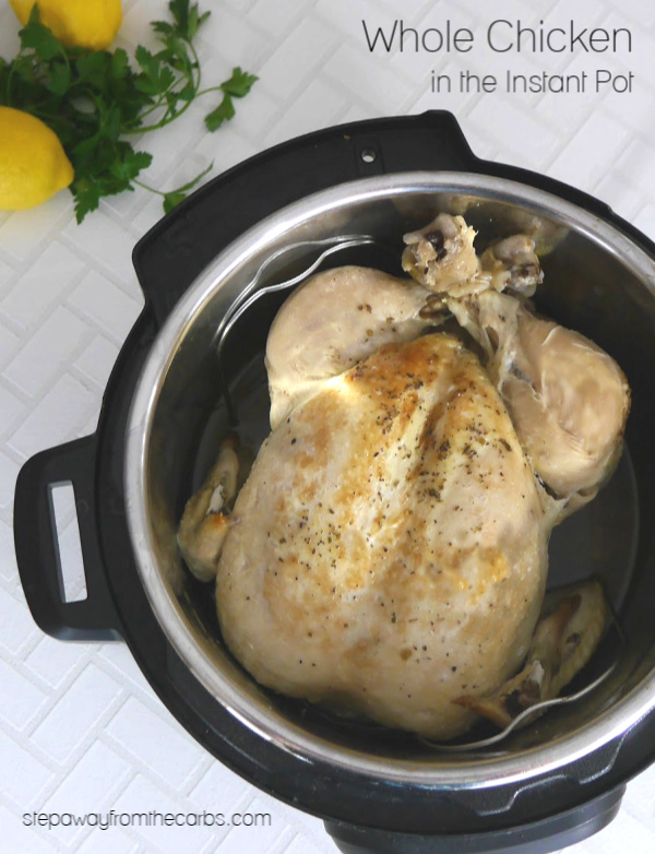 Whole Chicken in the Instant Pot - an easy way to cook soft, moist chicken