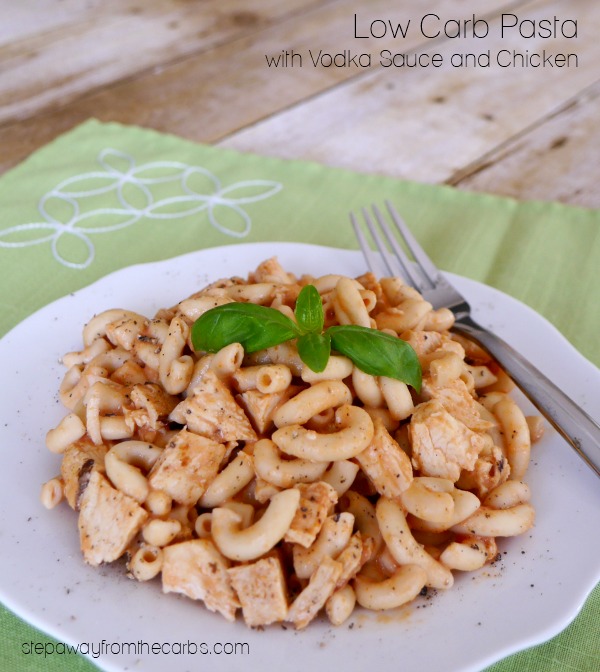 Low carb pasta with vodka sauce and chicken