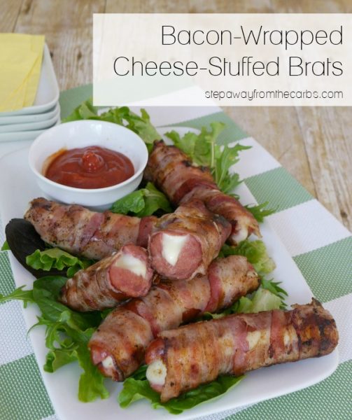 Bacon-Wrapped Cheese-Stuffed Brats - Step Away From The Carbs