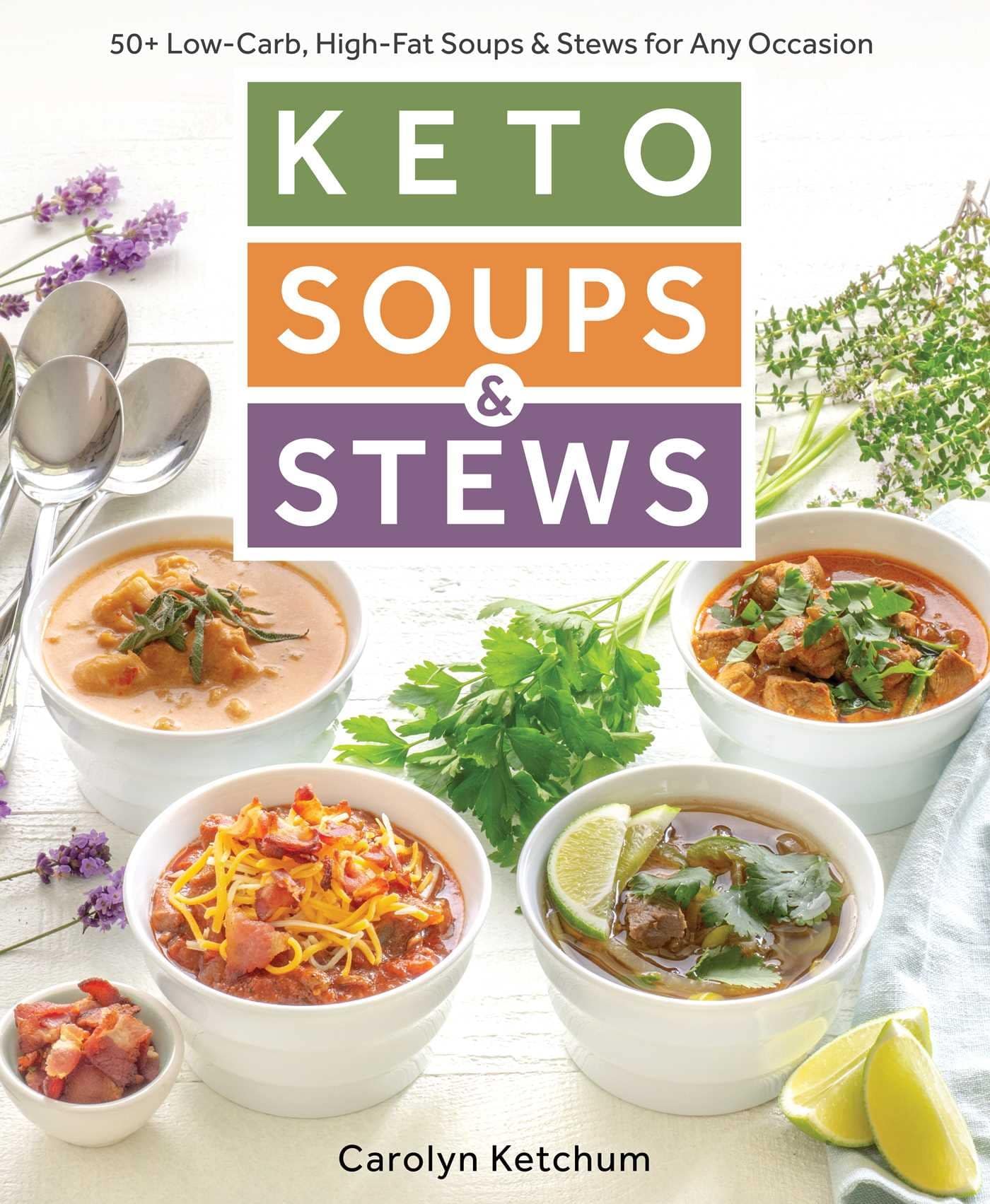 Keto Soups and Stews cookbook cover by Carolyn Ketchum