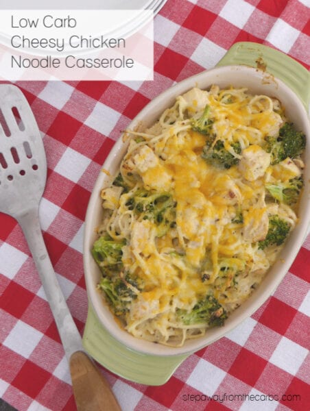 Low Carb Cheesy Chicken Noodle Casserole - Step Away From The Carbs