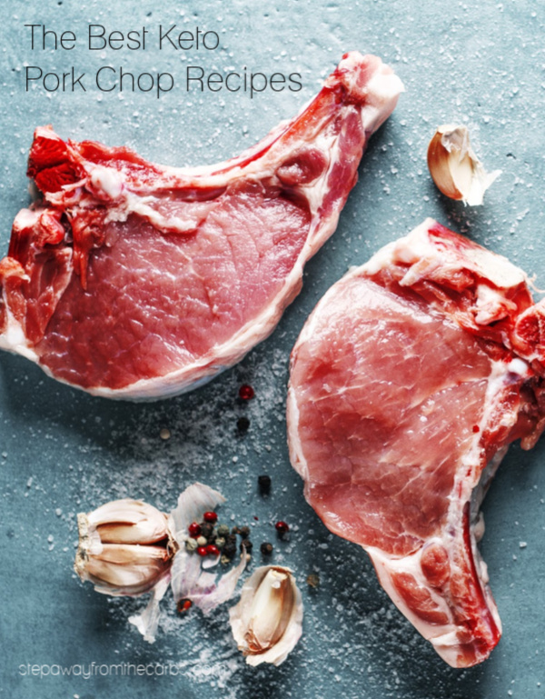 The Best Keto Pork Chop Recipes