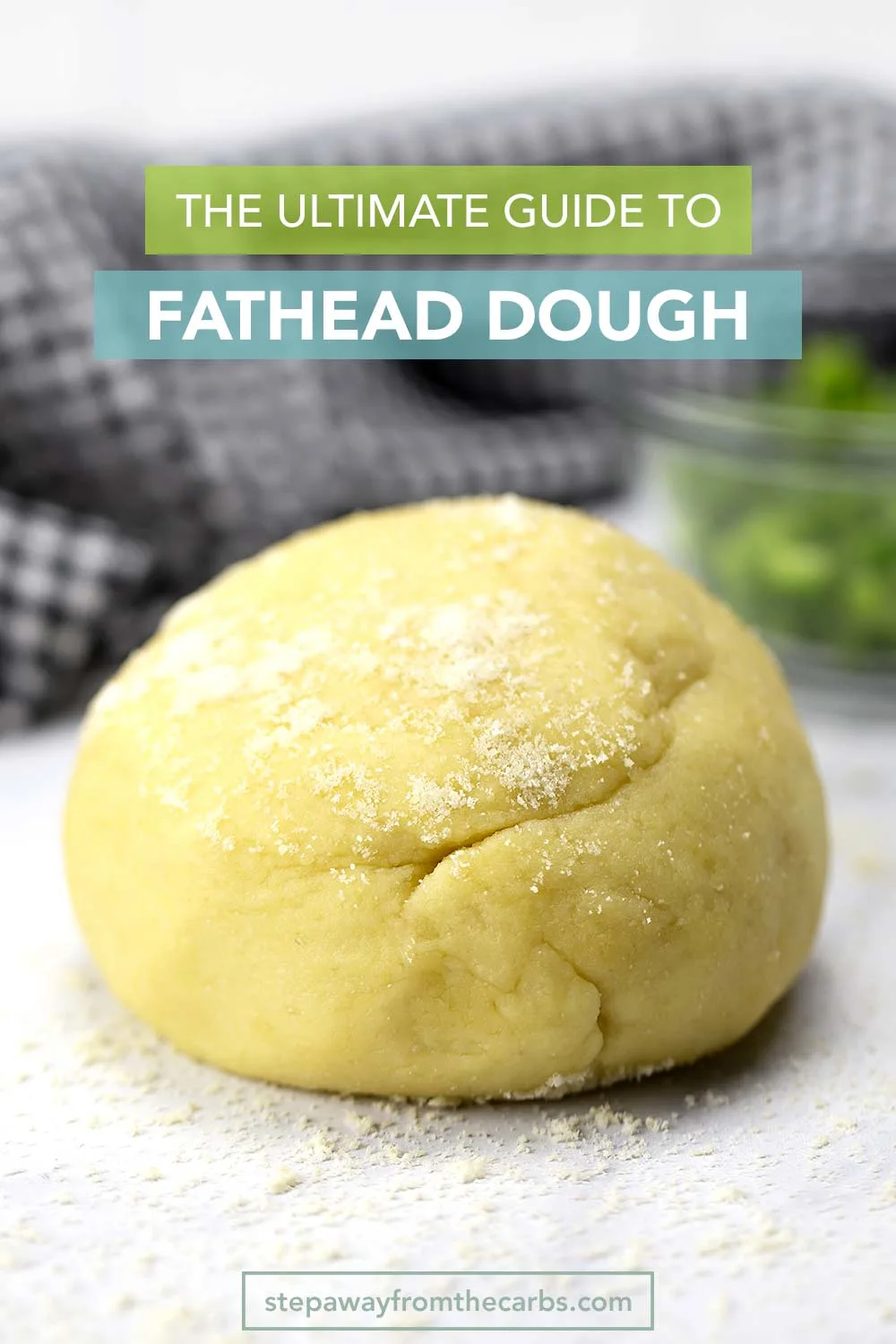 The Ultimate Guide to Fathead Dough