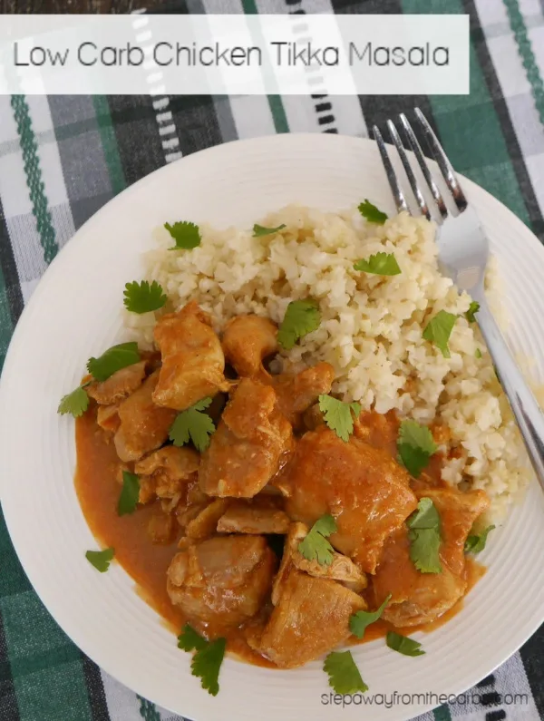 Low Carb Chicken Tikka Masala - a delicious Indian curry that everyone will love!