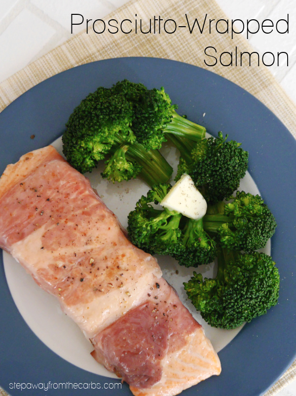 Prosciutto-Wrapped Salmon - a low carb and keto friendly recipe.