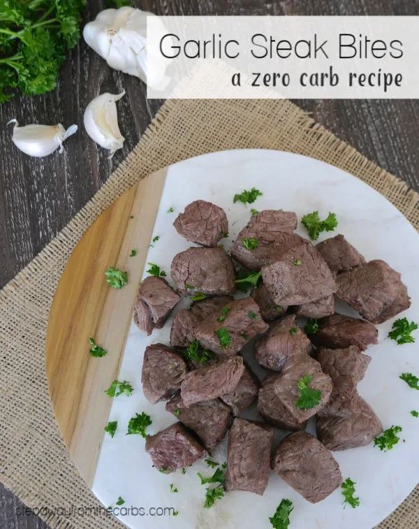 Garlic Steak Bites - a zero carb recipe to serve as an appetizer, snack, or meal!
