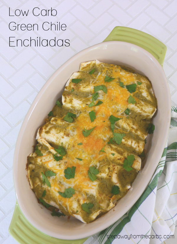 Low Carb Green Chile Enchiladas