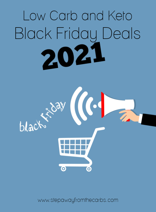 Low Carb and Keto Black Friday Deals - all the best online offers for 2021!