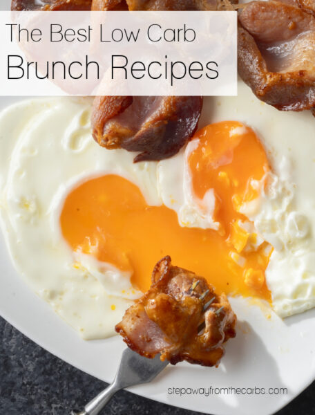 The Best Low Carb Brunch Recipes - Step Away From The Carbs