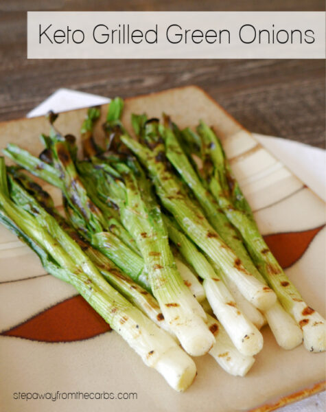 Keto Grilled Green Onions - Step Away From The Carbs