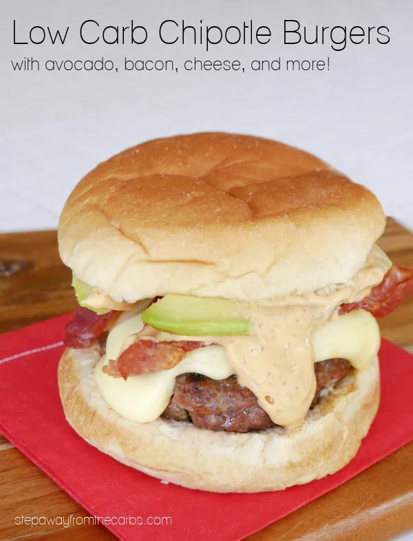 Low Carb Chipotle Burgers - with avocado, bacon, cheese and more, all served in a keto-friendly bun! Low Carb Chipotle Burgers - with avocado, bacon, cheese and more, all served in a keto-friendly bun!