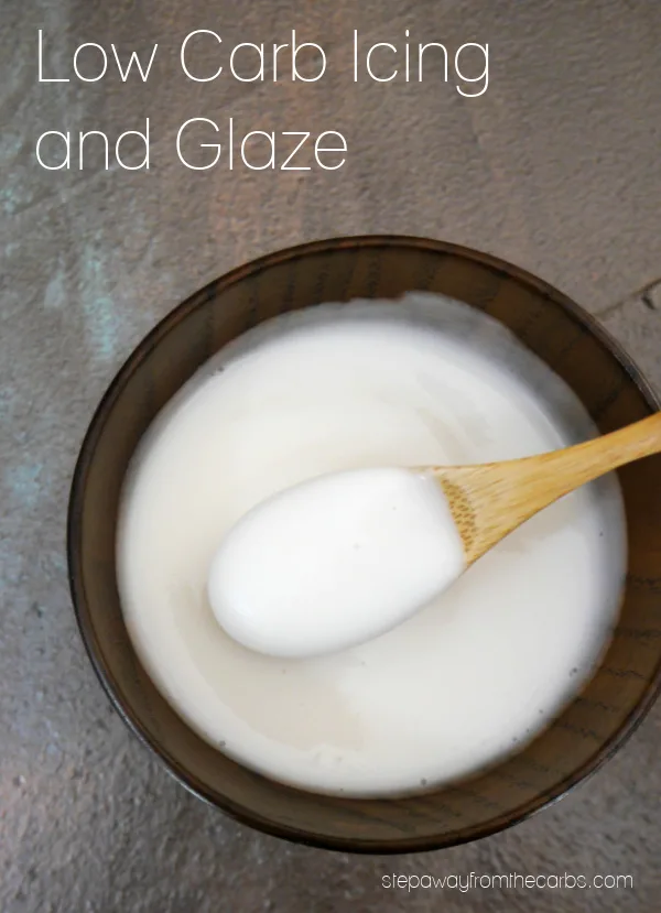 Low Carb Icing and Glaze - Step Away From The Carbs