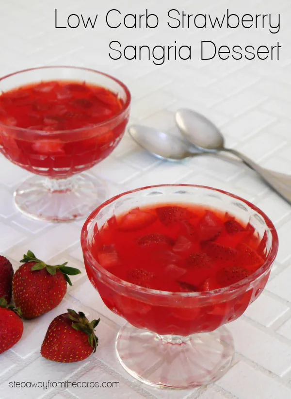 Low Carb Strawberry Sangria Dessert - a sugar-free and keto-friendly treat Low Carb Strawberry Sangria Dessert - a sugar-free and keto-friendly treat