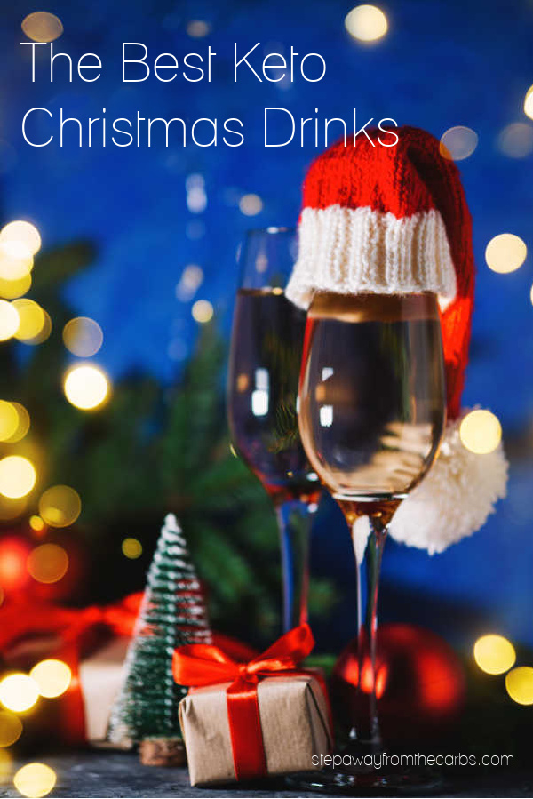 The Best Keto Christmas Drinks - alcoholic and non-alcoholic recipes - all low carb and sugar free!