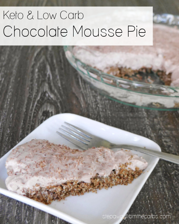 Keto Chocolate Mousse Pie - a rich and decadent dessert that is sugar free and low carb!