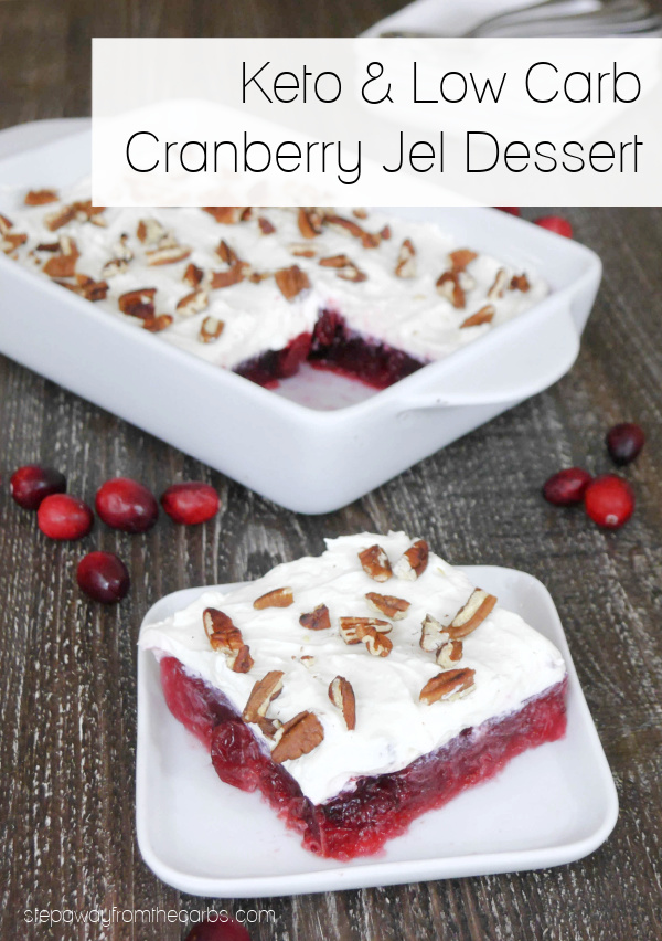 Low Carb Cranberry Jel Dessert - a delicious way to end a Thanksgiving or Christmas meal!