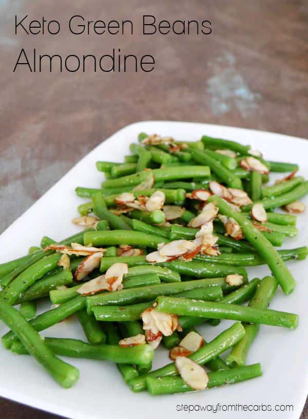 Keto Green Beans Almondine - a delicious and buttery low carb side dish recipe