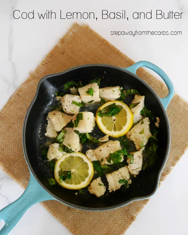 https://stepawayfromthecarbs.com/wp-content/uploads/2022/03/cod-lemon-basil-butter.jpg.webp