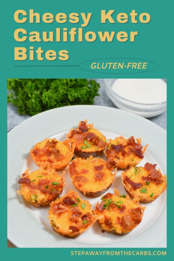 Cheesy Keto Cauliflower Bites - Step Away From The Carbs