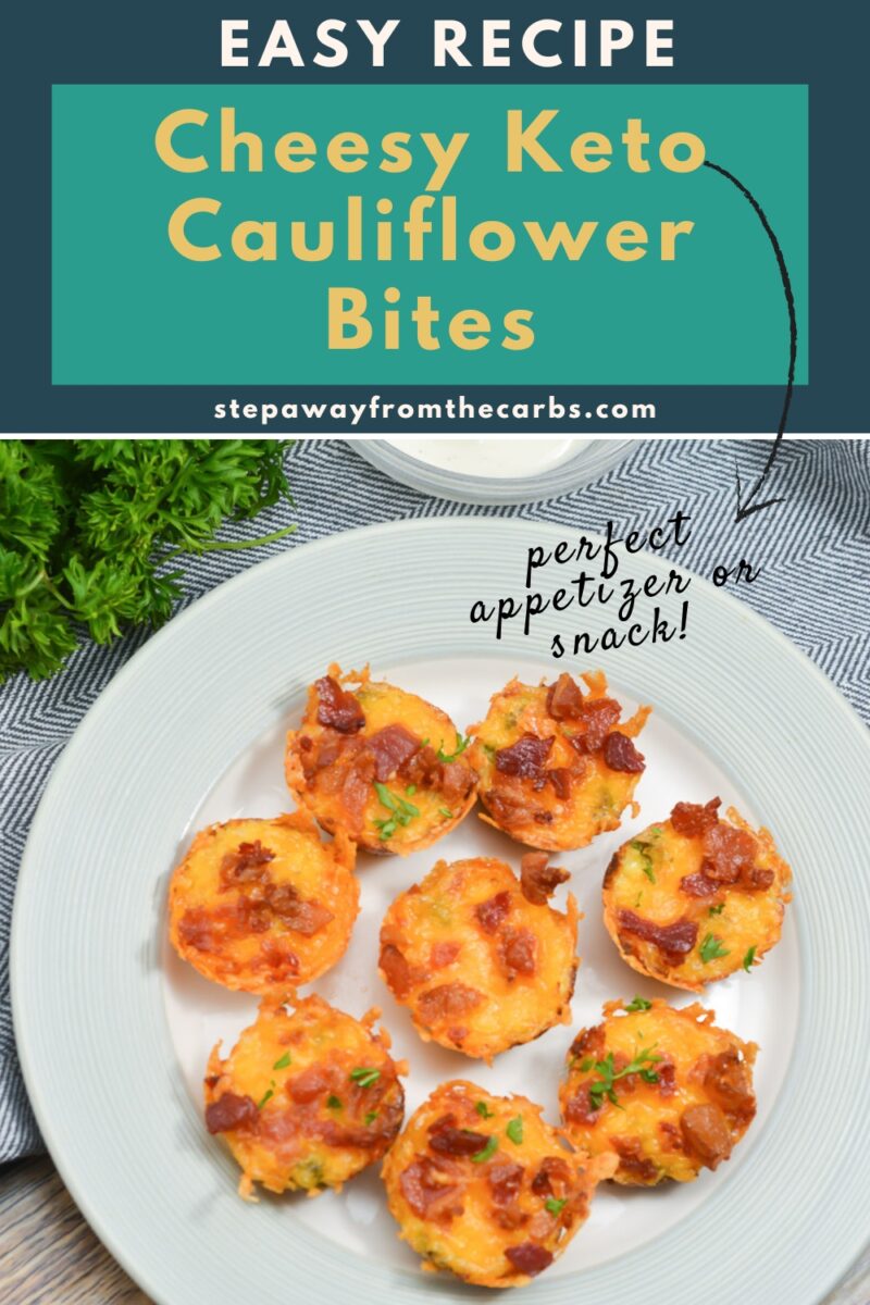 Cheesy Keto Cauliflower Bites - Step Away From The Carbs