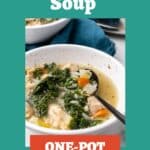 Chicken Kale Soup one-pot recipe Pinterest pin