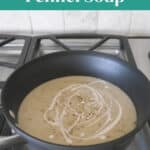 Cauliflower fennel soup Pinterest pin with the soup in a skillet
