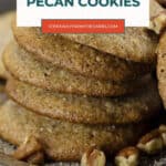 Easy low carb pecan cookies stacked on a plate, Pinterest pin