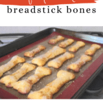 Fathead breadstick bones Pinterest pin showing baked bones on a baking sheet