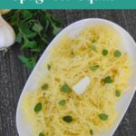 Garlic Butter Spaghetti Squash recipe Pinterest pin