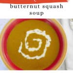 Indian butternut squash soup Pinterest pin with a bowl of soup and a get the recipe button