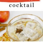 Low Carb Caramel Apple Cocktail Pinterest pin with a sparkling cocktail in a cinnamon-rimmed glass