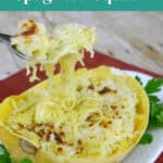 Low Carb Cheesy Spaghetti Squash pin with a forkful of cheesy squash strands